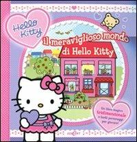 Il meraviglioso mondo di Hello Kitty. Libro pop-up  - Libro Edicart 2011, Super pop-up | Libraccio.it