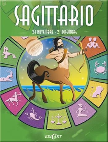 Sagittario  - Libro Edicart 2011 | Libraccio.it
