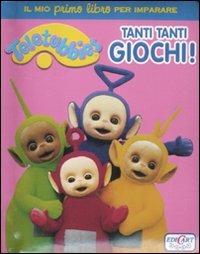 Tanti tanti giochi! Teletubbies  - Libro Edicart 2012 | Libraccio.it