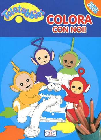 Colora con noi! Teletubbies  - Libro Edicart 2012 | Libraccio.it