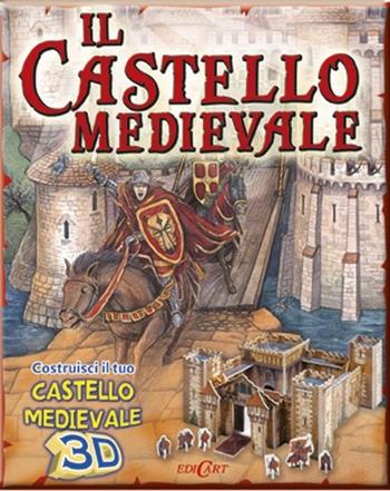 Il castello medievale. Con gadget  - Libro Edicart 2012, Stacca & gioca | Libraccio.it