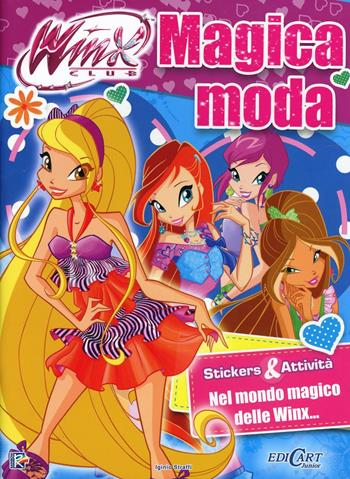 Magica moda stickers. Winx club. Con adesivi. Ediz. illustrata  - Libro Edicart 2013 | Libraccio.it