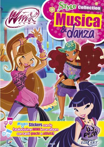 Music & danza. Winx club. Style collection - Iginio Straffi - Libro Edicart 2014 | Libraccio.it
