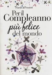 Per il compleanno più felice del mondo