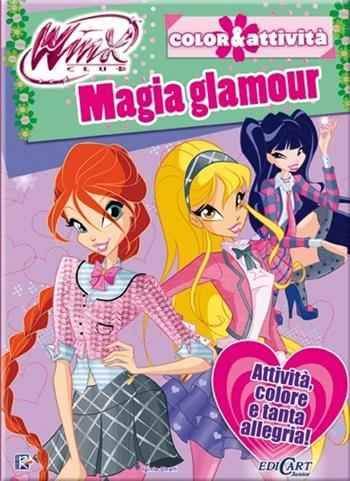Magia glamour. Winx club - Iginio Straffi - Libro Edicart 2014 | Libraccio.it