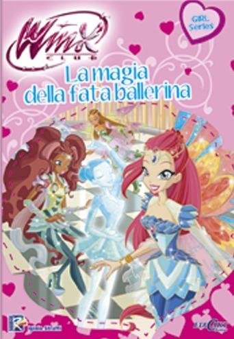 La magia della fata ballerina. Winx club. Ediz. illustrata. Con aggiornamento online - Iginio Straffi - Libro Edicart 2015, Winx Girl Series | Libraccio.it