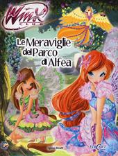 Le meraviglie del parco di Alfea. Winx club. Ediz. illustrata. Con aggiornamento online