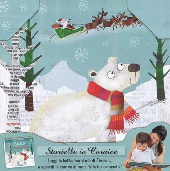 L'orsetto di Babbo Natale. Storielle in cornice. Ediz. a colori. Con gadget - Fiona Boon - Libro Edicart 2016, Star | Libraccio.it