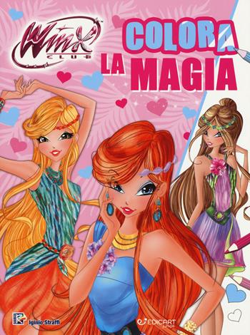 Colora la magia. Winx club. Ediz. a colori - Iginio Straffi - Libro Edicart 2017 | Libraccio.it
