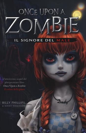 Il signore del male. Once upon a zombie. Vol. 2 - Billy Phillips, Jenny Nissenson - Libro Edicart 2018, Outsider | Libraccio.it