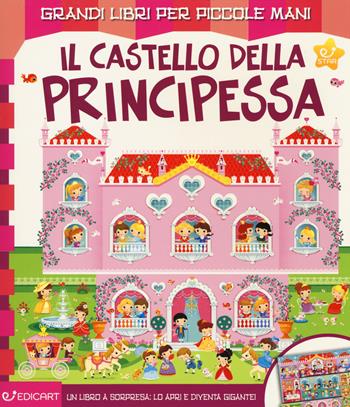 Il castello della principessa. Ediz. a colori  - Libro Edicart 2018, Star | Libraccio.it