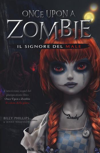 Il signore del male. Once upon a zombie. Vol. 2 - Billy Phillips, Jenny Nissenson - Libro Edicart 2019, Outsider | Libraccio.it