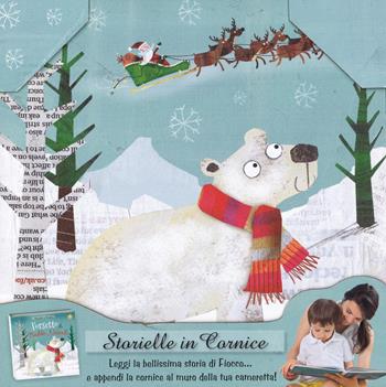L'orsetto di Babbo Natale. Storielle in cornice. Ediz. a colori. Con gadget - Fiona Boon - Libro Edicart 2019 | Libraccio.it
