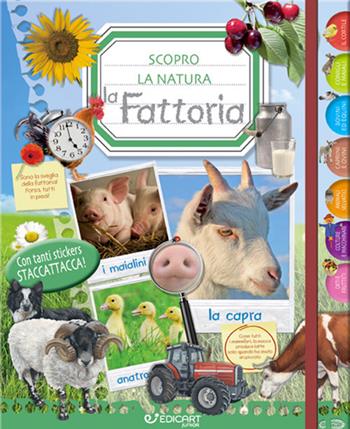 La fattoria. Scopro la natura. Con adesivi. Ediz. a colori  - Libro Edicart 2021 | Libraccio.it