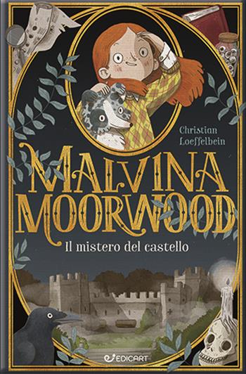 Il mistero del castello. Malvina Moorwood - Christian Loeffelbein - Libro Edicart 2021, Outsider | Libraccio.it