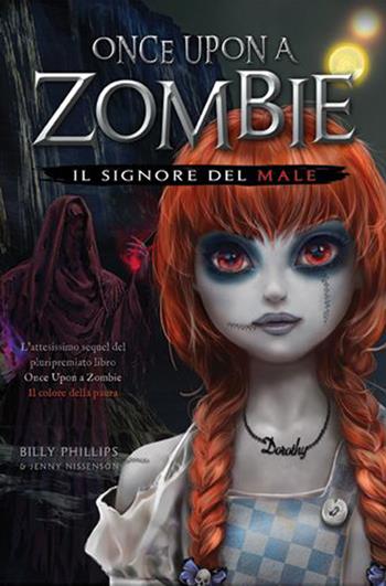 Il signore del male. Once upon a zombie. Vol. 2 - Billy Phillips, Jenny Nissenson - Libro Edicart 2021, Outsider | Libraccio.it