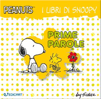 Prime parole. I libri di Snoopy. Peanuts. Ediz. a colori - Charles M. Schulz - Libro Edicart 2022 | Libraccio.it