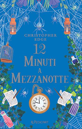 12 minuti a mezzanotte - Christopher Edge - Libro Edicart 2023, Narrativa | Libraccio.it