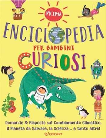 Prima enciclopedia per bambini curiosi. 1000 perché  - Libro Edicart 2023, Miles Kelly | Libraccio.it