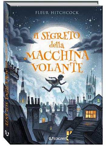 Il segreto della macchina volante - Fleur Hitchcock - Libro Edicart 2023, Outsider | Libraccio.it
