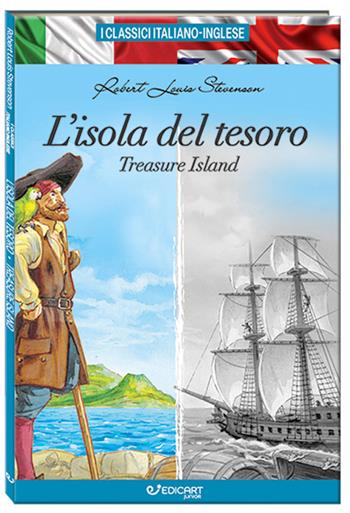 L'isola del tesoro-Treasure island. Ediz. bilingue - Robert Louis Stevenson - Libro Edicart 2023, I classici italiano-inglese | Libraccio.it