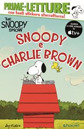 Snoopy e Charlie Brown. Peanuts. Ediz. a colori