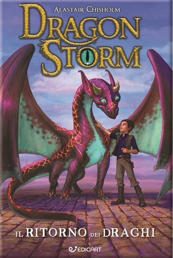 Il ritorno dei draghi. Dragon Storm. Nuova ediz. - Alastair Chisholm - Libro Edicart 2023 | Libraccio.it