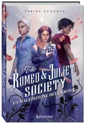 L'antica maledizione delle rose. The Romeo & Juliet society