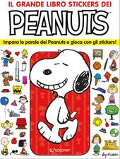 Il grande libro stickers dei Peanuts. Impara le parole dei Peanuts e gioca con gli stickers! Ediz. illustrata