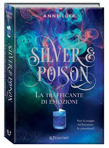 La trafficante di pozioni. Silver & poison - Anne Lück - Libro Edicart 2024, Outsider | Libraccio.it