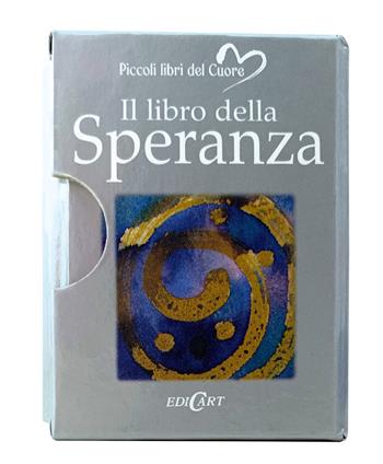 Il libro della speranza  - Libro Edicart 2024, Piccoli libri del Cuore | Libraccio.it