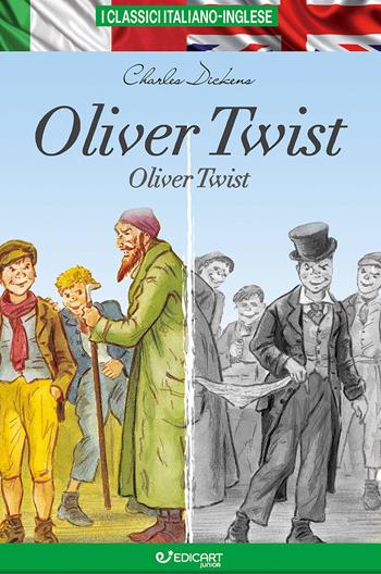 Oliver Twist. Testo inglese a fronte. Ediz. bilingue - Charles Dickens - Libro Edicart 2025, I classici italiano-inglese | Libraccio.it