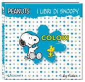 Colori. I libri di Snoopy. Peanuts. Ediz. a colori