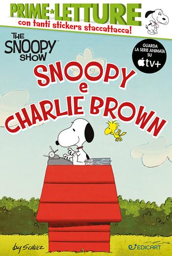 Snoopy e Charlie Brown. Peanuts. Prime letture. Ediz. a colori  - Libro Edicart 2025, Peanuts | Libraccio.it