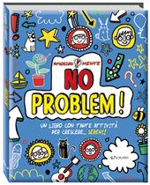 No problem! Un libro con tante attività per crescere... sereni!
