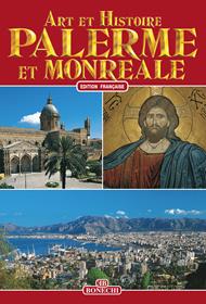 Palermo e Monreale. Ediz. francese - Patrizia Fabbri - Libro Bonechi 1999, Arte e storia | Libraccio.it