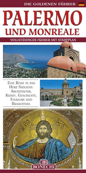 Palermo e Monreale. Ediz. tedesca - Patrizia Fabbri - Libro Bonechi 2014, Le guide oro | Libraccio.it