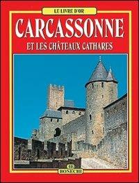 Carcassonne, castelli catari. Ediz. francese  - Libro Bonechi 2004, Libro d'oro | Libraccio.it