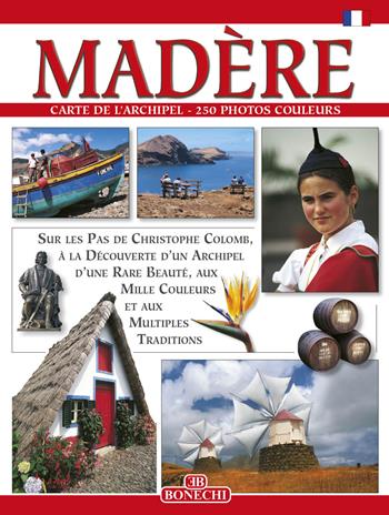 Madeira. Ediz. francese - Fernandes Catanho - Libro Bonechi 2016, I libri del nuovo millennio | Libraccio.it