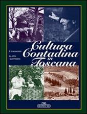 Cultura contadina in Toscana. Vol. 3