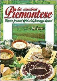 Cucina piemontese  - Libro Bonechi 2005, Cucine regionali | Libraccio.it