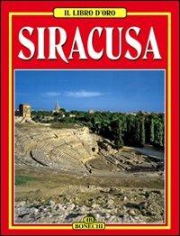 Siracusa. Ediz. italiana  - Libro Bonechi 2006, Libro d'oro | Libraccio.it