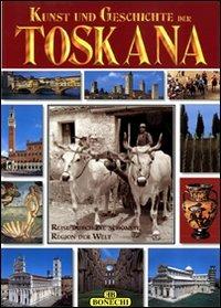 Toscana. Ediz. tedesca  - Libro Bonechi 2014, Arte e storia | Libraccio.it