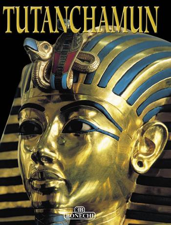 Tutankhamen. Ediz. tedesca  - Libro Bonechi 2013, Arte e musei | Libraccio.it