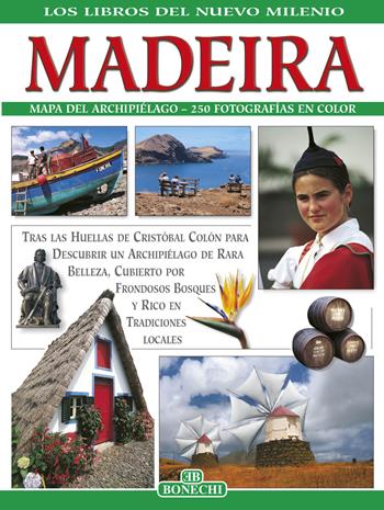 Madera. Ediz. spagnola  - Libro Bonechi 2016, I libri del nuovo millennio | Libraccio.it