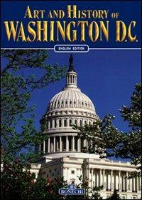 Washington D.C. Ediz. inglese  - Libro Bonechi 2004, Arte e storia | Libraccio.it