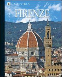 Firenze. Arte e storia  - Libro Bonechi 2009, I luoghi dell'arte | Libraccio.it