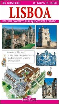 Lisbona. Ediz. portoghese - Emilia Ferreira, Jorge Cabello - Libro Bonechi 2008, Le guide oro | Libraccio.it