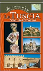 La Tuscia, terra degli Etruschi