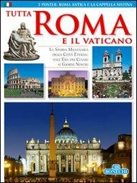 Tutta Roma e il Vaticano  - Libro Bonechi 2016, I libri del nuovo millennio | Libraccio.it